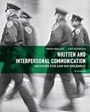 Written and Interpersonal Communication: Methods for Law Enforcement