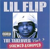 Lil' Flip Album - Takeover, Pt. 2 (Front side)