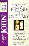 The Spirit-filled Life Bible Discovery Series B16-living Beyond The Ordinary