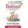 Babies!: A Parent's Guide to Enjoying Baby's First Year