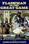 Flashman In The Great Game