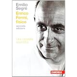 Enrico Fermi, fisicodi Emilio Segr�