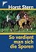 So verdient man sich die Sporen.