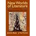 New Worlds of Literature: Writings from America's Many Cultures (Second Edition)
