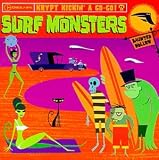 Surf Monsters: Past, Present & Future Surf Classics