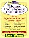 Book Honey I've Shrunk the Bills: Save $5,000 to $10,000 Every Year (Capital Ideas for Business & Personal Development)