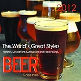 2012 Beer, The World'S Great Styles, Descriptions And Histories Wall calendar
