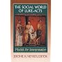 The Social World of Luke-Acts: Models for Interpretation