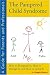 Pampered Child Syndrome: How To Recognize It, How to Manage It and How to Avoid It, A Guide for Parents and Professionals