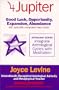 Jupiter - Good Luck, Opportunity, Expansion, Abundance