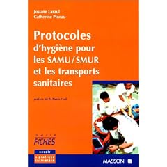 Protocoles d'hygi�ne pour les SAMU/SMUR et les transports sanitaires
