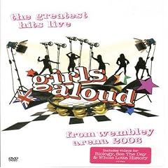 Girls Aloud- The Greatest Hits Live From Wembley Arena [2006] [DVD]