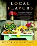 Local Flavors: Cooking and Eating fro...