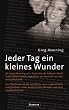 Jeder Tag ein kleines Wunder
