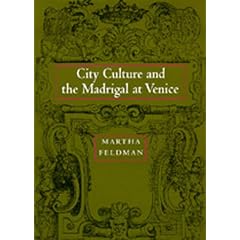 City Culture and the Madrigal at Venice