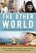 Book Other World: Issues and Politics of the Developing World, The (7th Edition)