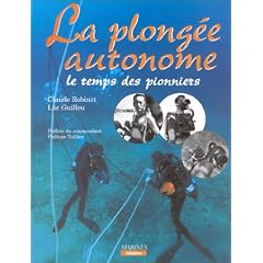 La plong�e autonome, le temps des pionniers