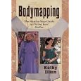 Bodymapping: The Step-By-Step Guide to Fitting Real Bodies by Kathy Illian
