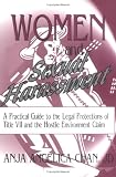 Women And Sexual Harassment : A Practical Guide To The Legal Protections Of Title VII And The Hostile Environment Claim