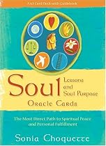 Soul Lessons and Soul Purpose Oracle Cards: The Most Direct Path to Spiritual Peace and Personal Fulfillment