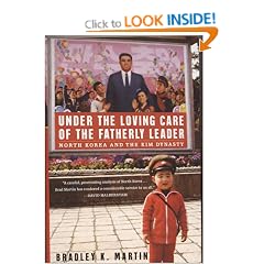 Under the Loving Care of the Fatherly Leader: North Korea and the Kim Dynasty