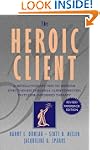 The Heroic Client: A Revolutionary Wa...