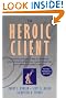 The Heroic Client: A Revolutionary Way to Improve Effectiveness Through Client-Directed, Outcome-Informed Therapy