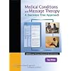 Medical Conditions and Massage Therapy: A Decision Tree Approach (LWW Massage Therapy and Bodywork Educational Series)