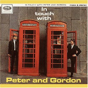 Peter And Gordon - IN TOUCH WITH - Zortam Music