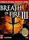 Breath of Fire III: Primas Official Strategy Guide