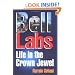 Bell Labs: Life in the Crown Jewel