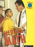Medical Math (Math and My World)