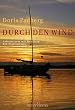 Durch den Wind. Lebenstraum mit Handicap - Ein Segelsommer