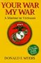 Your War, My War: A Marine in Vietnam