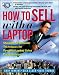 How to Sell with a Laptop; Shoulder to Shoulder Techniques for Powerful Laptop Sales Presentations: Shoulder-to-shoulder Techniques for Powerful Laptop Sales Presentations