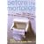 Before the Mortgage: Real Stories of Brazen Loves, Broken Leases, and the Perplexing Pursuit of Adulthood