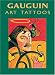 Gauguin Fine Art Tattoos