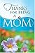 Thanks for Being a Mom