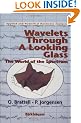 Wavelets Through a Looking Glass: The World of the Spectrum (Applied and Numerical Harmonic Analysis)