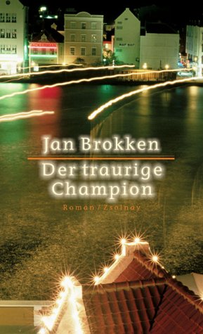 Produkt-Bild: Der traurige Champion: Roman