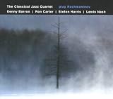 The Classical Jazz Quartet Play Rachmaninov