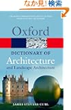 A Dictionary of Architecture And Landscape Architecture (Oxford Paperback Reference)