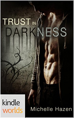 The Vampire Diaries: Trust In Darkness (Kindle Worlds) (In Time We Trust Trilogy Book 1)