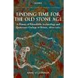 Finding Time for the Old Stone Age: A History of Palaeolithic Archaeology and Quaternary Geology in Britain, 1860-1960 by  Anne O'Connor