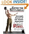 Enter the Kettlebell!: Strength Secret of the Soviet Supermen