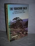 The Yorkshire dales : a walker's guide to the National Park