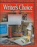 Writer's Choice: Grammar and Composition, Grade 7, Student Edition