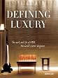 Defining luxury : He work and life of HBA, the world's hotel designers