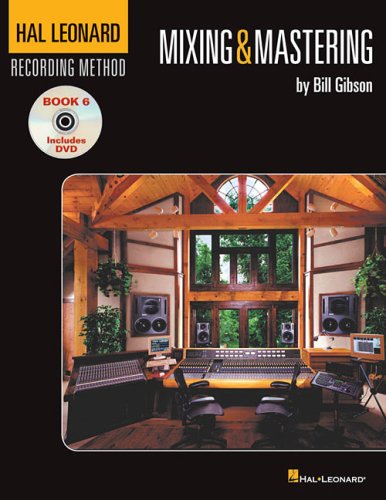 Hal Leonard Recording Method Vol.6 Mixing and Mastering BK/CD (v. 6)