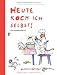  : Heute koch ich selbst!: Das Kinderkochbuch